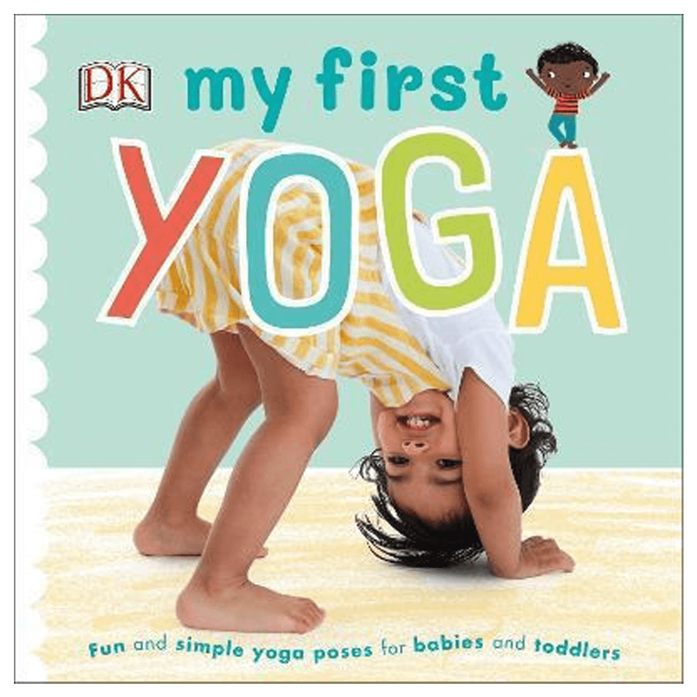 Βιβλίο Γιόγκα - My First Yoga,  Fun and Simple Yoga Poses for Babies and Toddlers - mykarma.gr